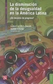 Cover of: La Disminucin De La Desigualdad En La Amrica Latina Un Decenio De Progreso