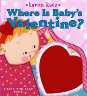 Cover of: Where Is Baby's Valentine? by Karen Katz