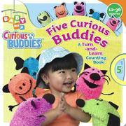 Cover of: Five Curious Buddies: A Turn-and-Learn Counting Book (Baby Nick Jr.)