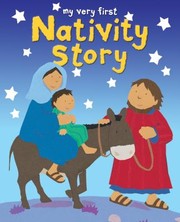 Cover of: My Very First Nativity Story