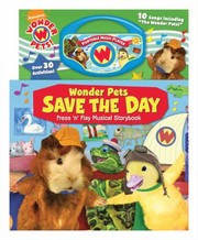 Cover of: Wonder Pets Save The Day Press N Play Musical Storybook