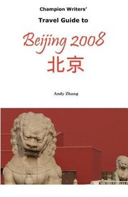 Cover of: Champion Writers Travel Guide to Beijing 2008