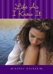Cover of: Life As I Knew It by Randi Hacker