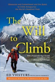 The Will to Climb by Ed Viesturs