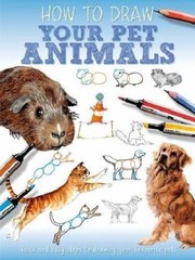 Cover of: Your Pet Animals
            
                How to Draw
