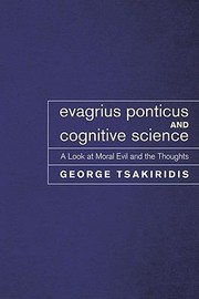 Cover of: Evagrius Ponticus And Cognitive Science A Look At Moral Evil And The Thoughts