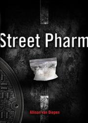 Cover of: Street Pharm by Allison van Diepen