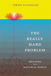 Cover of: The Really Hard Problem Meaning In A Material World