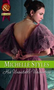 Cover of: His Unsuitable Viscountess by Michelle Styles