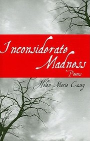 Cover of: Inconsiderate Madness Poems