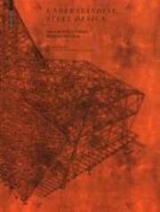 Cover of: Understanding Steel Design An Architectural Design Manual