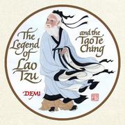 Cover of: The legend of Lao Tzu and the Tao te ching | Demi