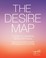 Cover of: The Desire Map A Guide To Creating Goals With Soul