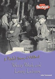 Cover of: Weary Work And Lousy Leisure