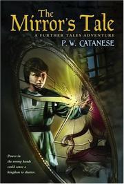Cover of: The Mirror's Tale by P. W. Catanese