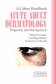 Cover of: A Colour Handbook Of Acute Adult Dermatology by 