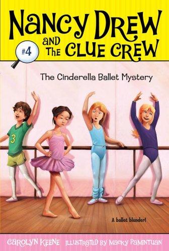 The Cinderella Ballet Mystery (Nancy Drew and the Clue Crew) by Carolyn Keene