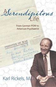 Cover of: A Serendipitous Life From German Pow To American Psychiatrist
