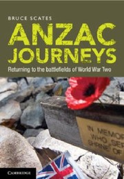 Cover of: Anzac Journeys Returning To The Battlefields Of World War Ii