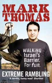 Cover of: Extreme Rambling Walking Israels Separation Barrier For Fun