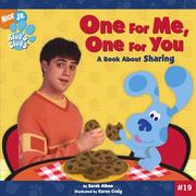 Cover of: One for Me, One for You: A Book About Sharing (Blue's Clues) by Sarah Albee