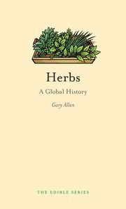 Cover of: Herbs A Global History by 