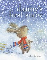 Cover of: Danny's first snow by Leonid Gore