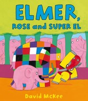 Cover of: Elmer Rose and Super El
            
                Elmer