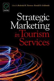 Strategic Marketing In Tourism Services by Ronald E. Goldsmith