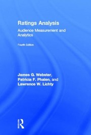 Ratings Analysis Audience Measurement And Analytics by James Webster