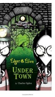 Cover of: Under Town (Edgar & Ellen) by Charles Ogden