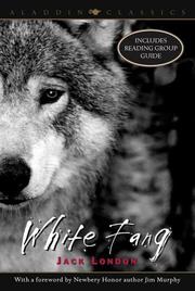 Cover of: White Fang (Aladdin Classics) by Jack London