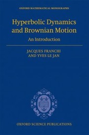 Cover of: Hyperbolic Dynamics And Brownian Motion An Introduction