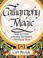 Cover of: Calligraphy Magic How To Create Lettering Knotwork Coloring And More