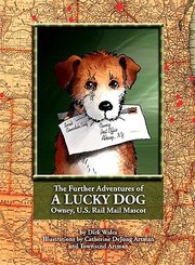 The Further Adventures Of A Lucky Dog Owney Us Rail Mail Mascot by Dirk Wales