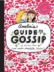 Cover of: Amelia's Guide to Gossip: The Good, the Bad, and the Ugly (Amelia)