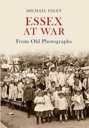 Cover of: Essex At War From Old Photographs