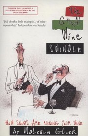 The Great Wine Swindle by Malcolm Gluck