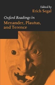 Cover of: Oxford Readings In Menander Plautus And Terence by 