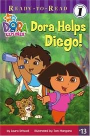 Cover of: Dora Helps Diego! by Laura Driscoll