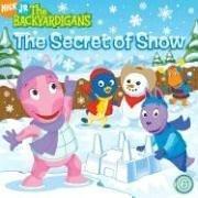 Cover of: The Secret of Snow (Backyardigans (8x8)) | 