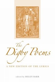 Cover of: The Digby Poems A New Edition Of The Lyrics