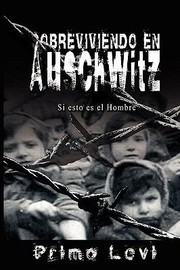 Cover of: Sobreviviendo En Auschwitz  Si Esto Es El Hombre  Survival in Auschwitz  If This Is a Man