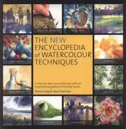 The New Encyclopedia Of Watercolour Techniques by Hazel Harrison