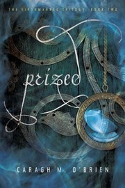 Cover of Prized by Caragh M. O'Brien