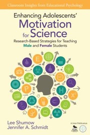 Cover of: Enhancing Adolescents Motivation For Science Researchbased Strategies For Teaching Male And Female Students by 