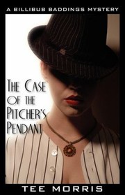 Cover of: The Case Of The Pitchers Pendant A Billibub Baddings Mystery