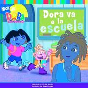 Cover of: Dora va a la escuela (Dora Goes to School) (Dora La Exploradora/Dora the Explorer (Spanish))