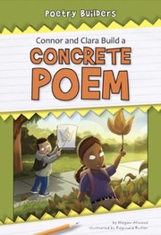 Cover of: Connor And Clara Build A Concrete Poem by Megan Atwood