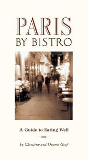 Cover of: Paris By Bistro A Guide To Eating Well by 